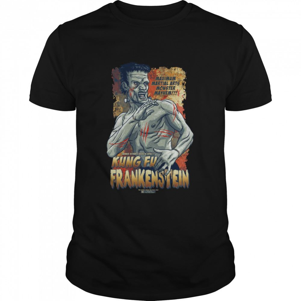 Gifts Kung Fu Frankenstein Maxium Martial Arts Monster Mayhem Bruce Lee Shirt 