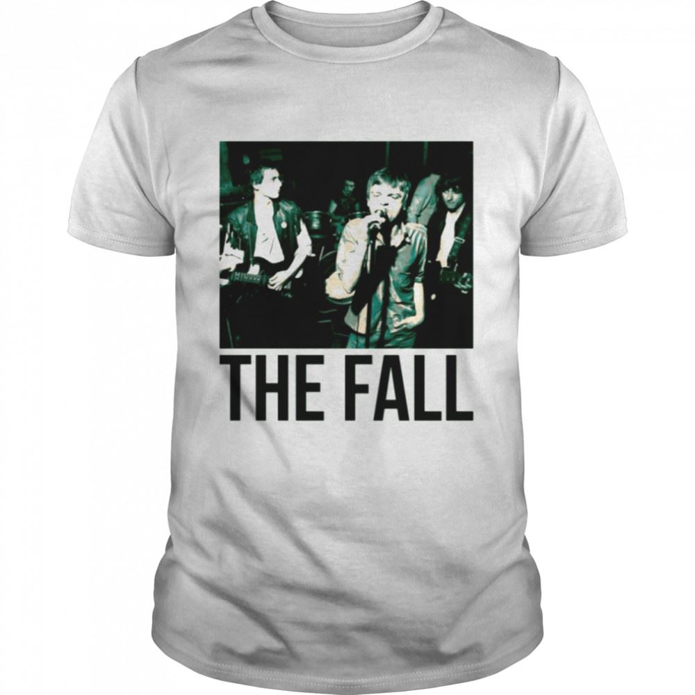 Great Lets Sing Together The Fall Band Shirt 