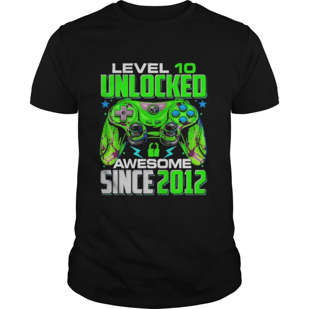 Gifts Level 10 Unlocked Awesome Since 2012 10th Birthday Gaming Unisex T-shirt 