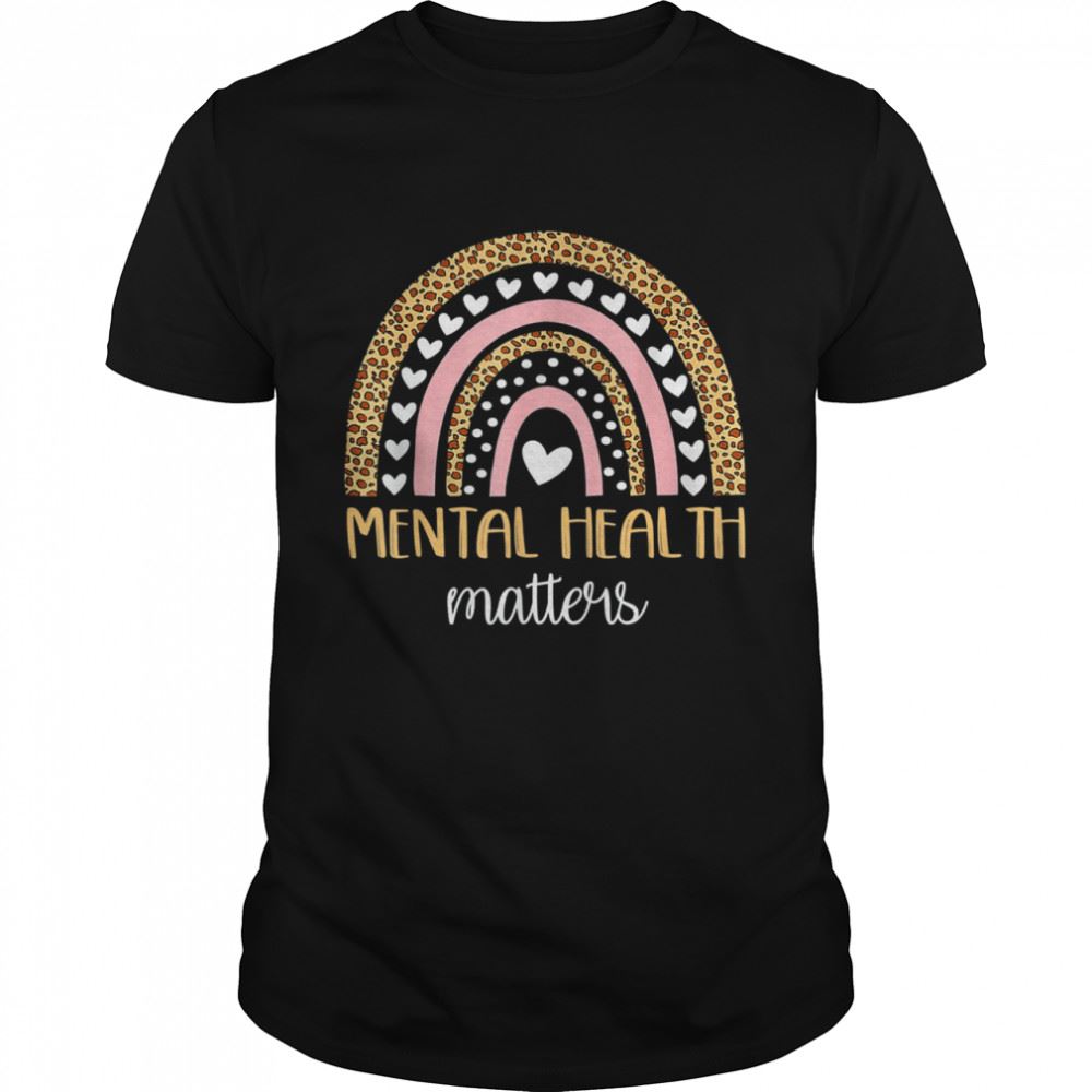 Best Mental Health Matters Boho Rainbow Awareness Shirt 