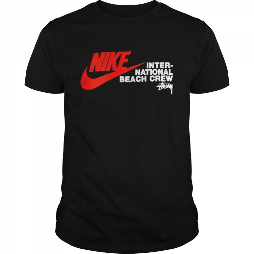 Great Nike Stussy International Beach Shirt 