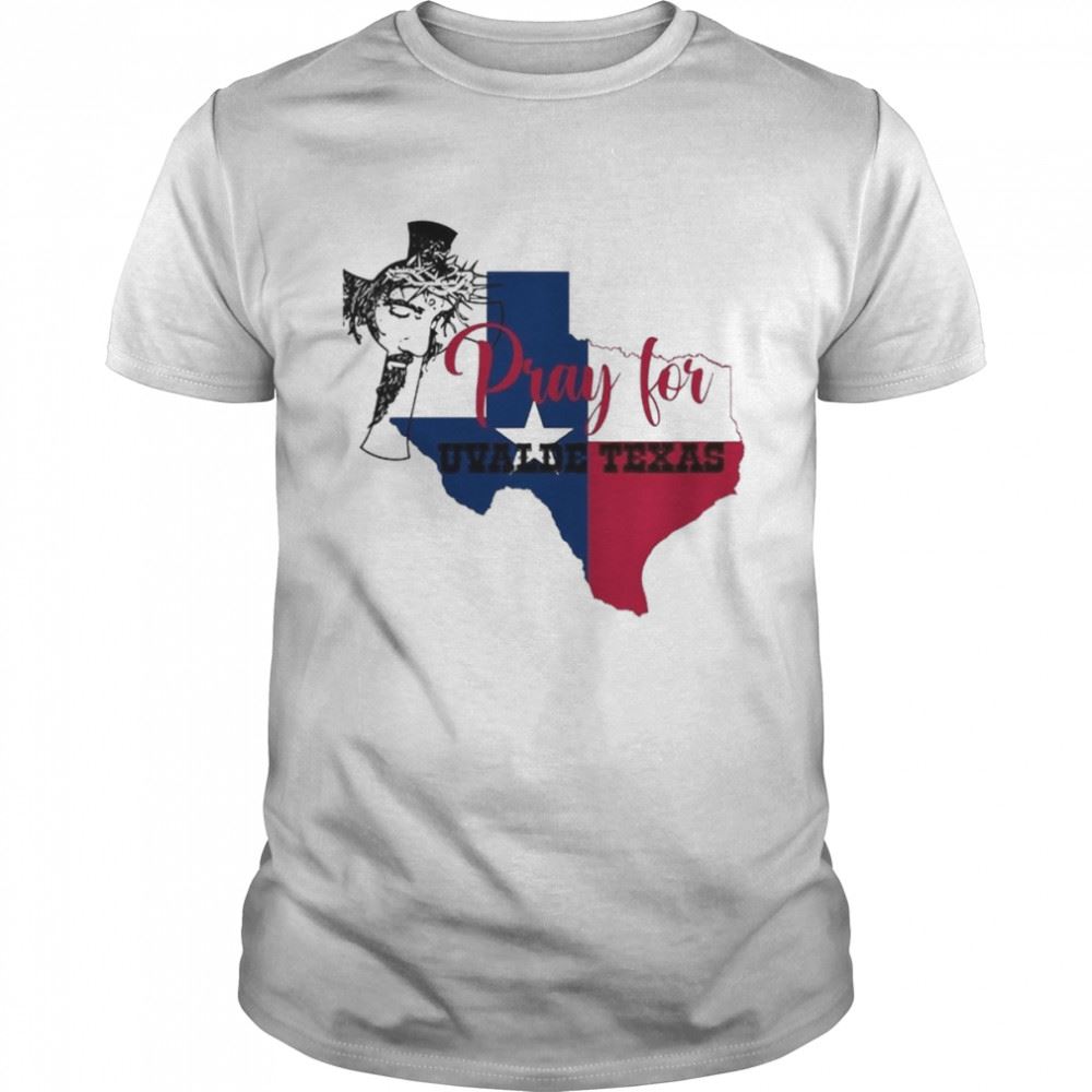 Attractive Pray For Uvalde Texas Protect Texas Not Gun Shirt 