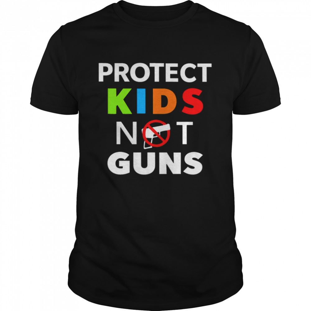 Special Protect Kids Not Guns Violence Poster 2022 T-shirt 