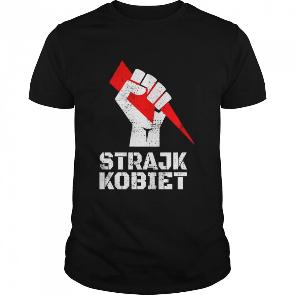 Interesting Protest Strajk Kobiet Poland Shirt 