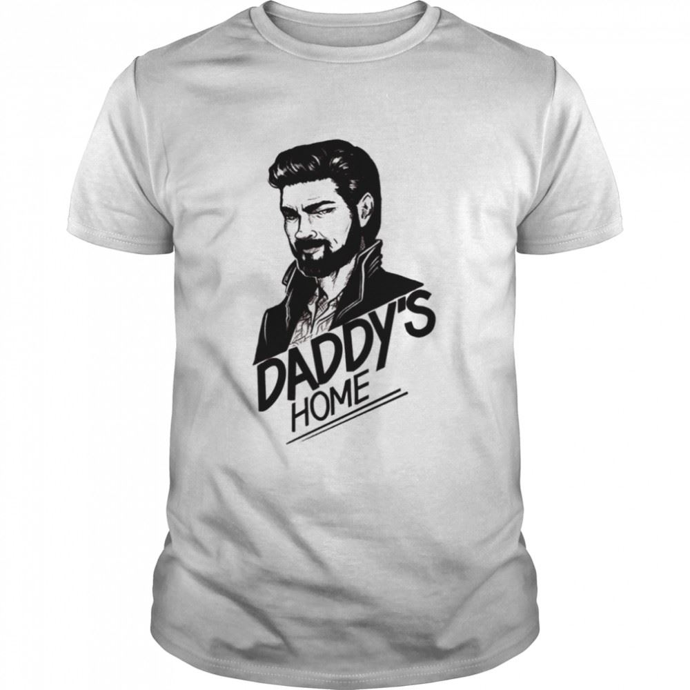 Amazing Retro Daddys Home Shirt 