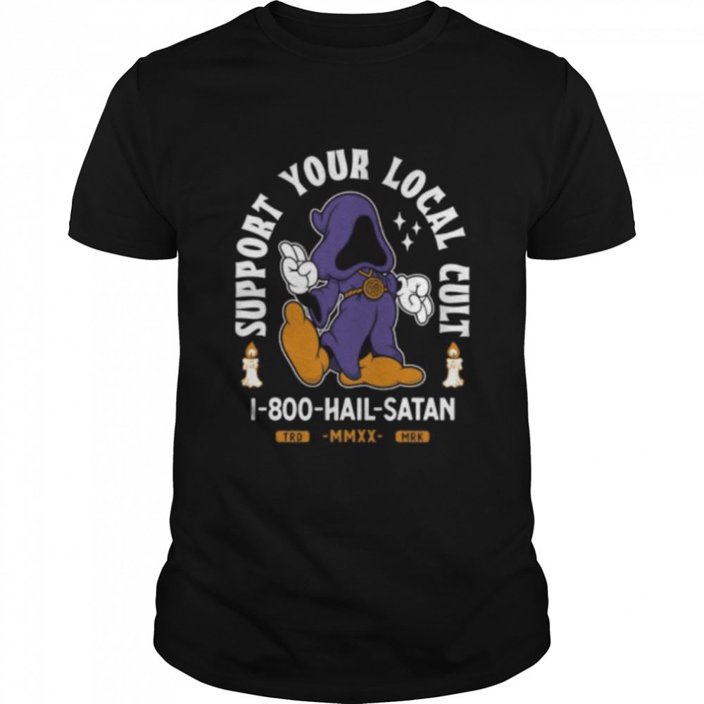 Amazing Support Your Local Cult Hail Satan Vintage Cartoon Occult Creepy Cute Goth Shirt 