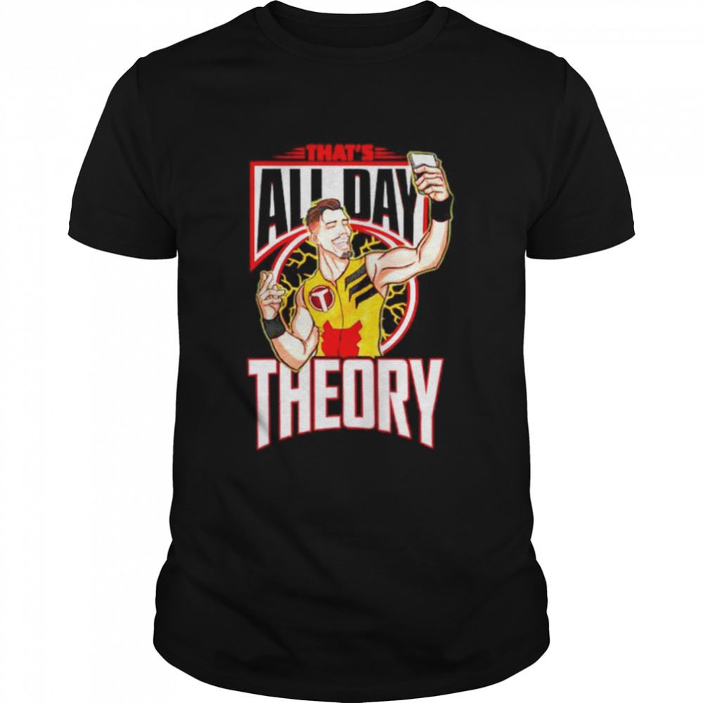 Promotions Theory Thats All Day Shirt 