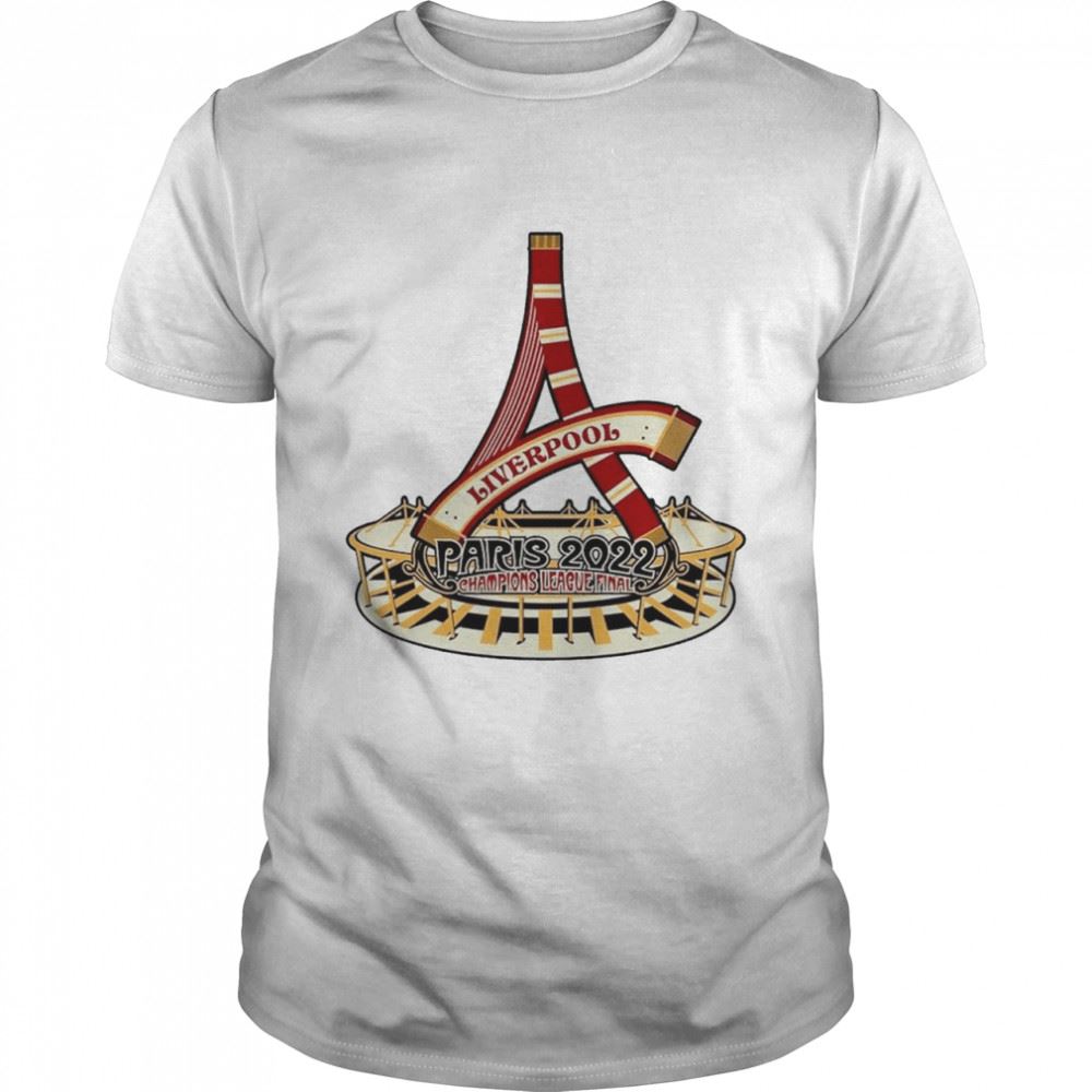 Promotions Well Go Up The Eiffel Tower Organic Liverpool Paris 2022 Shirt 