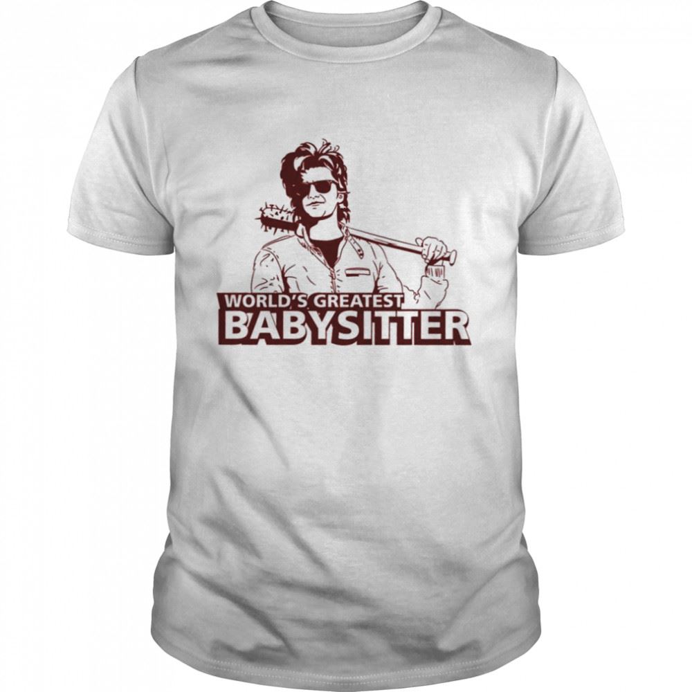 Gifts Worlds Greatest Babysitter Steve Harrington Joe Keery Stranger Things Shirt 