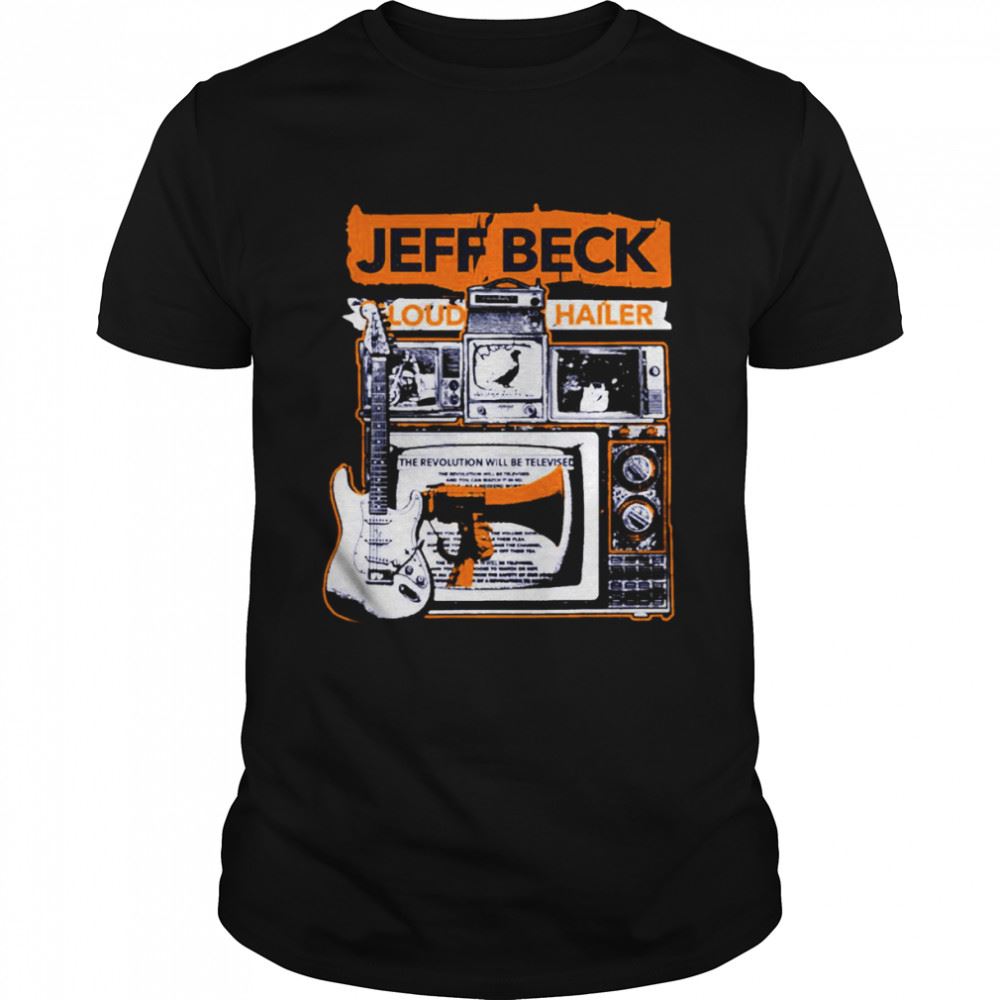 Best Loud Hailer Jeff Beck Vintage Shirt 