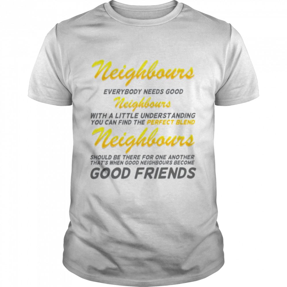 Special Lyric Sheet Design With Grey Text Neighbs Neighbours Tv Show Shirt 