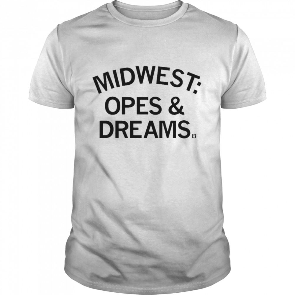 Promotions Midwest Opes And Dreams Shirt 