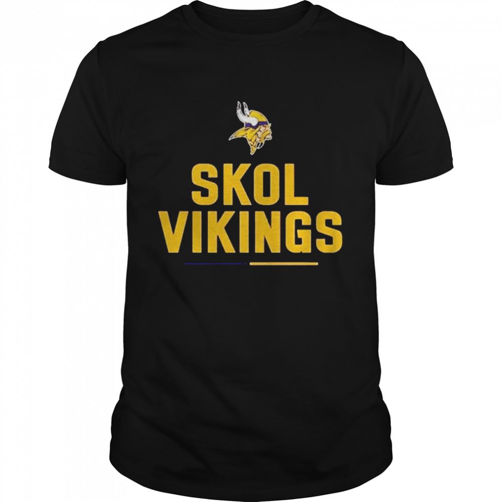 Special Nffl Minnesota Vikings Team Slogan Skol Vikings Shirt 