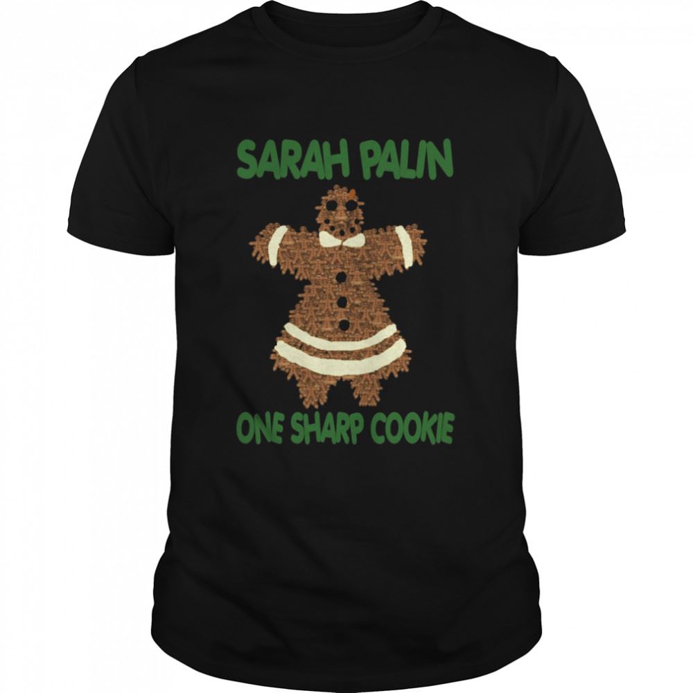 High Quality One Sharp Cookie Sarah Palin Shirt 