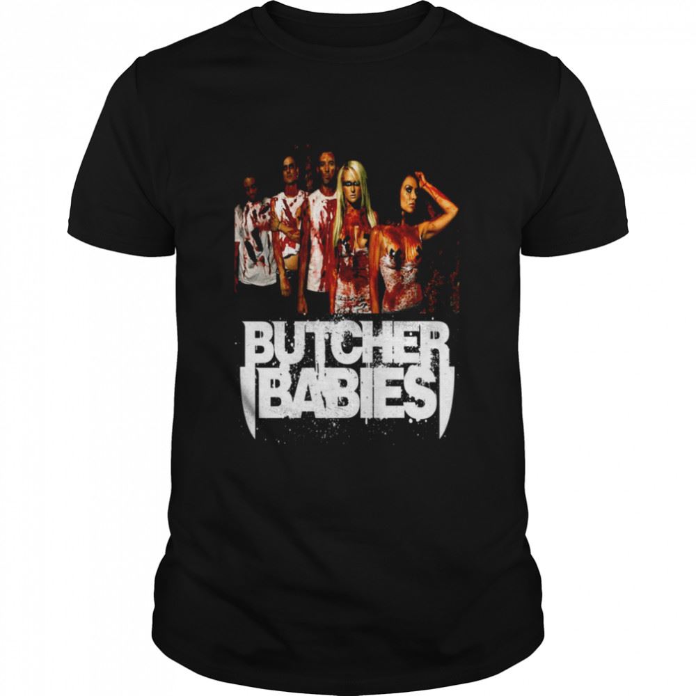 Great Personil Be Baris Butcher Babies Shirt 