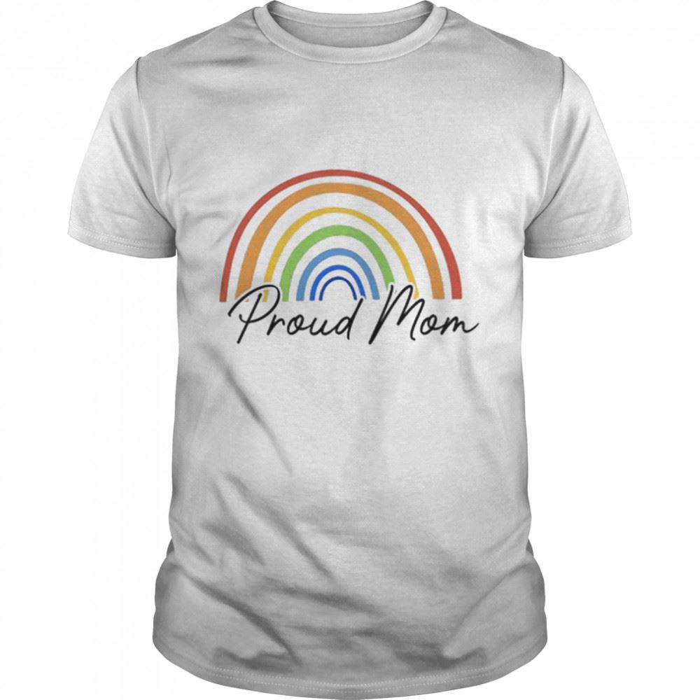 Gifts Proud Mom Lgbqt Pride Shirt 