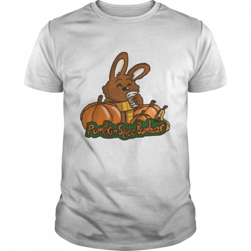 Awesome Pumpkin Spice Bunbear Shirt 
