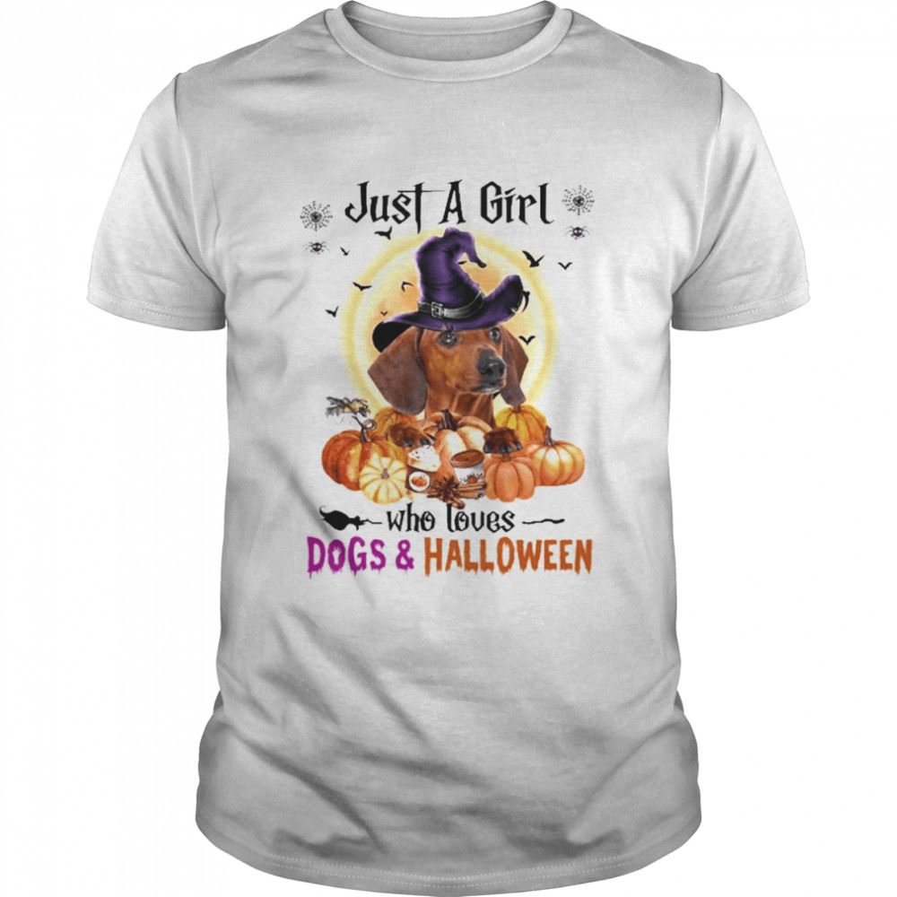 Best Red Dachshund Just A Girl Who Loves Dogs And Halloween Shirt 