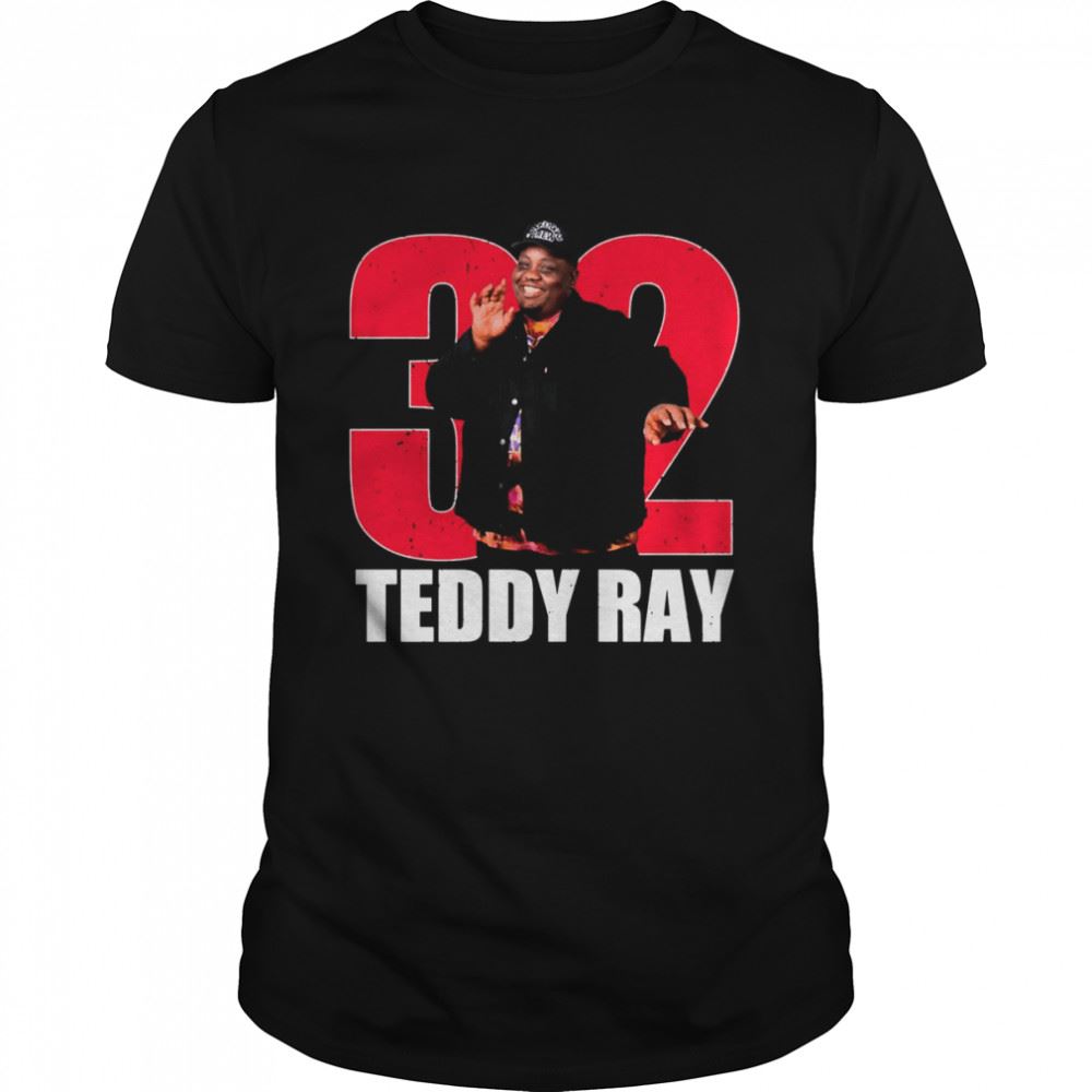 Great Rip Teddy Ray 32 Shirt 