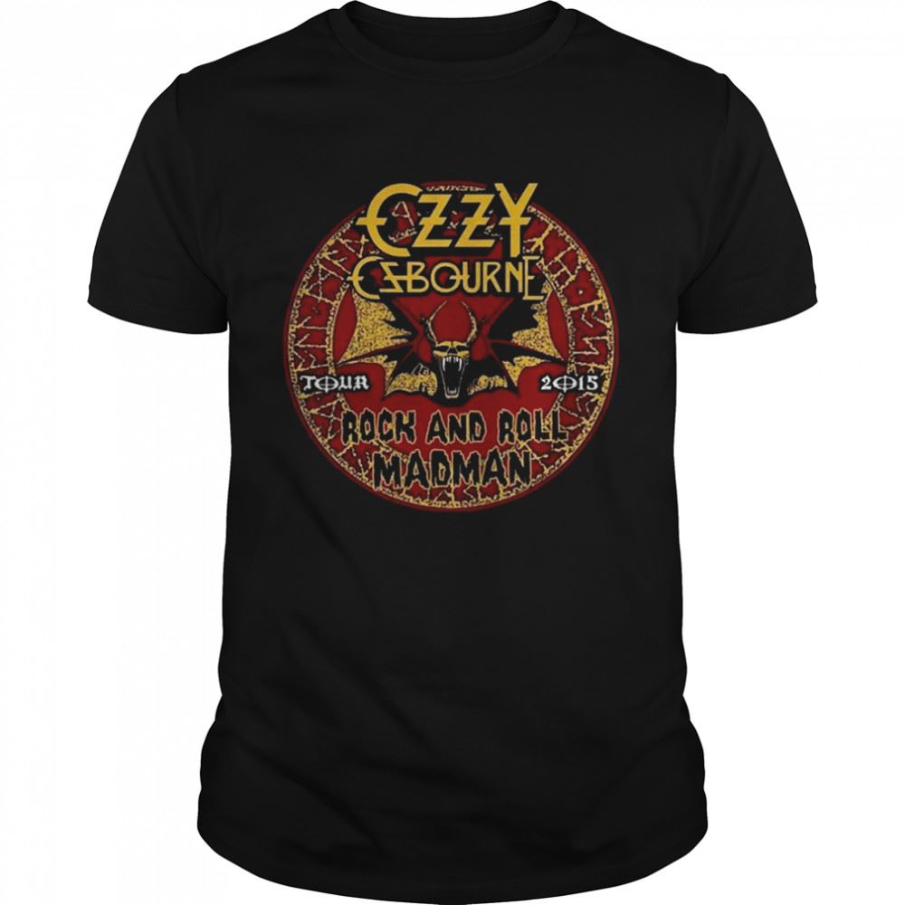 Limited Editon Rock And Roll Mad Man Ozzy Osbourne Tour 2015 Shirt 