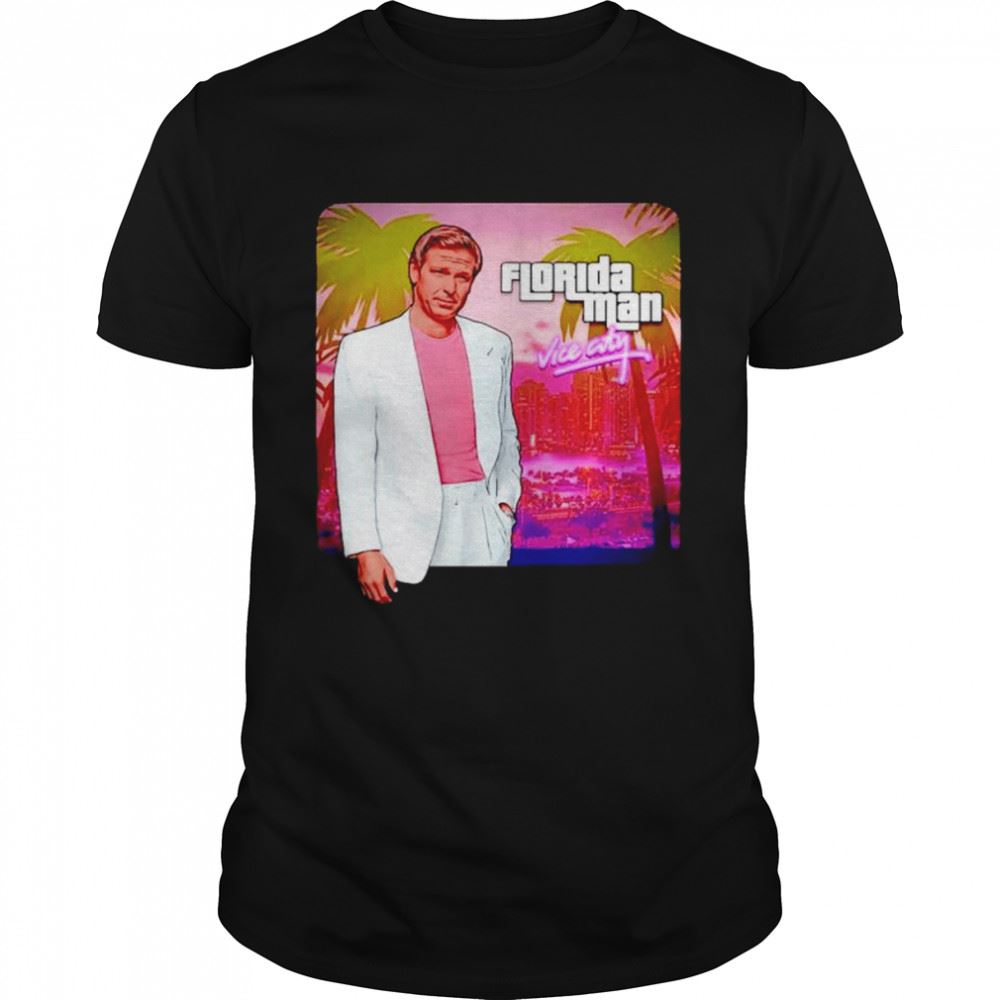 Interesting Ron Desantis Florida Man Vice City Shirt 