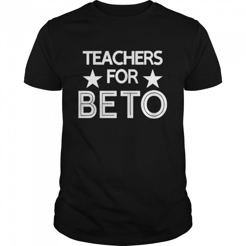 Special Teachers For Beto Shirt 