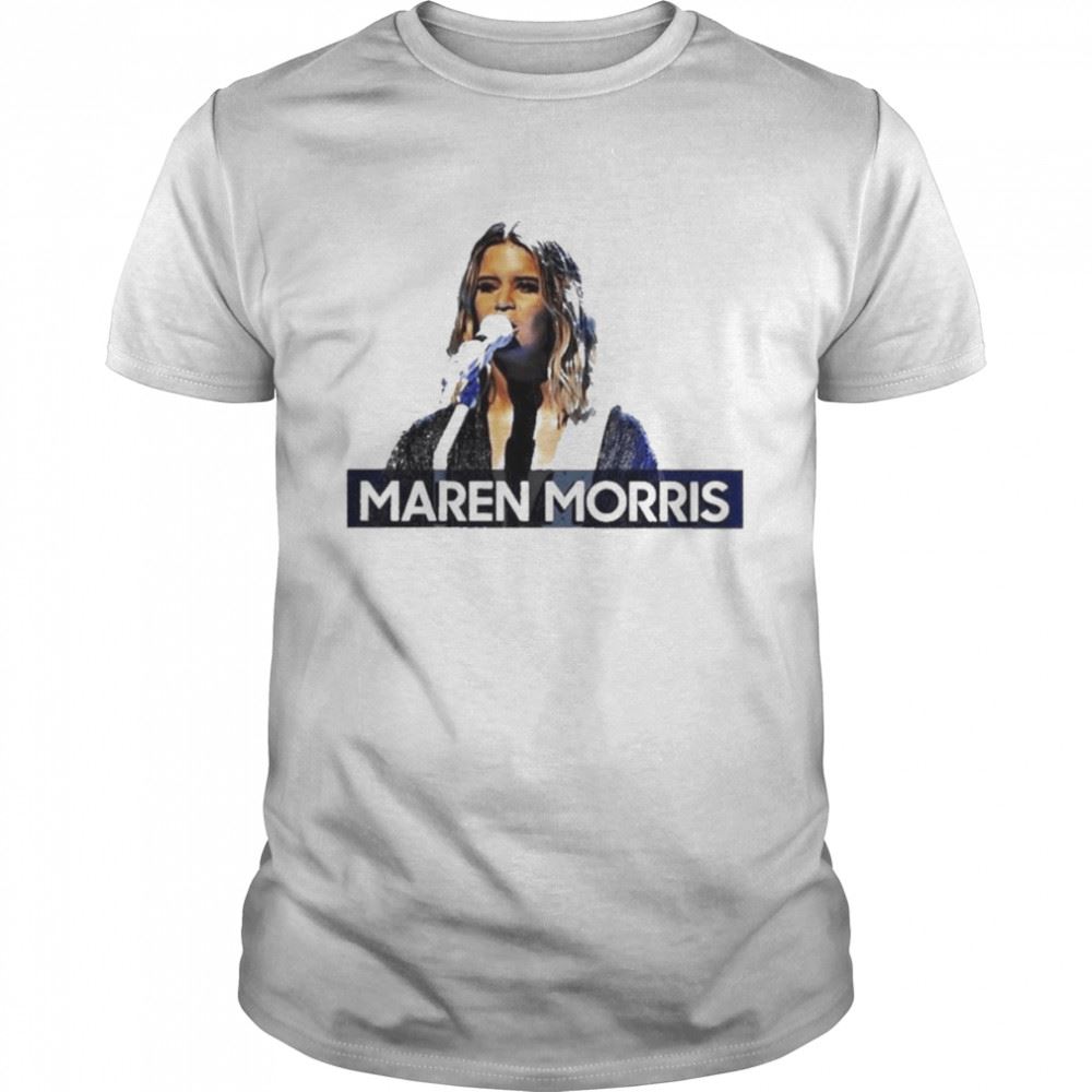 Interesting The Best Maren Morris Music Legends Shirt 