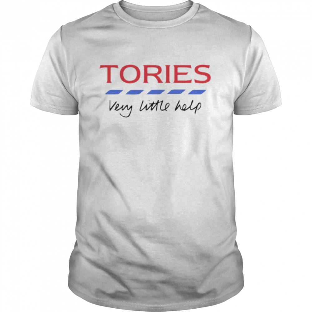 Special Tories Very Little Help Unisex T-shirt 