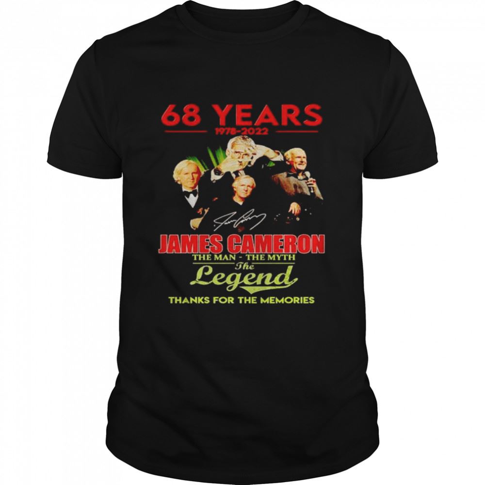 Gifts 68 Years James Cameron 1978 2022 The Man The Myth The Legend Shirt 