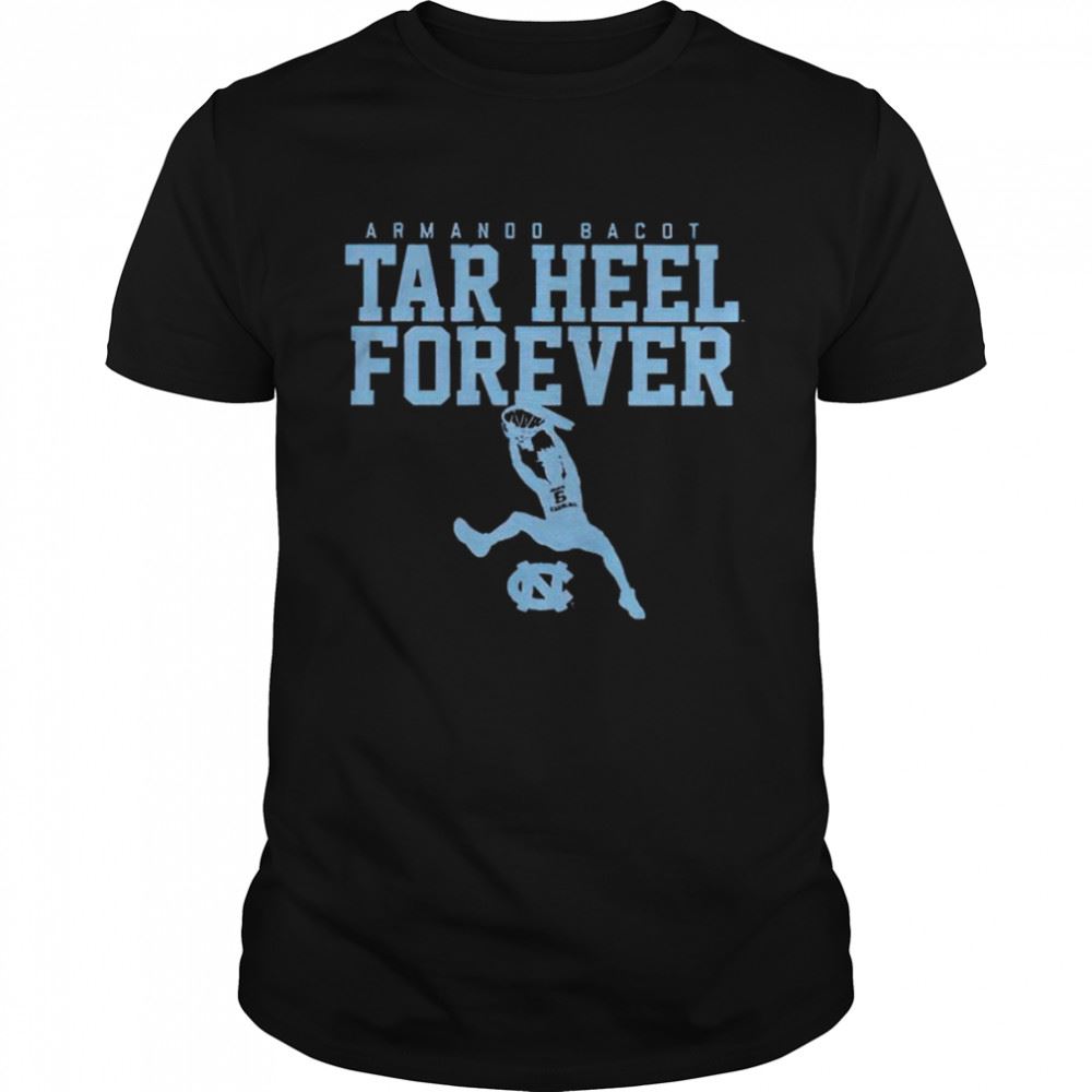 Best Armando Bacot Tar Heel Forever Shirt 