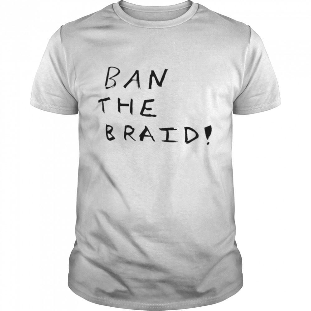 Interesting Becky Lynch Ban The Braid Shirt 