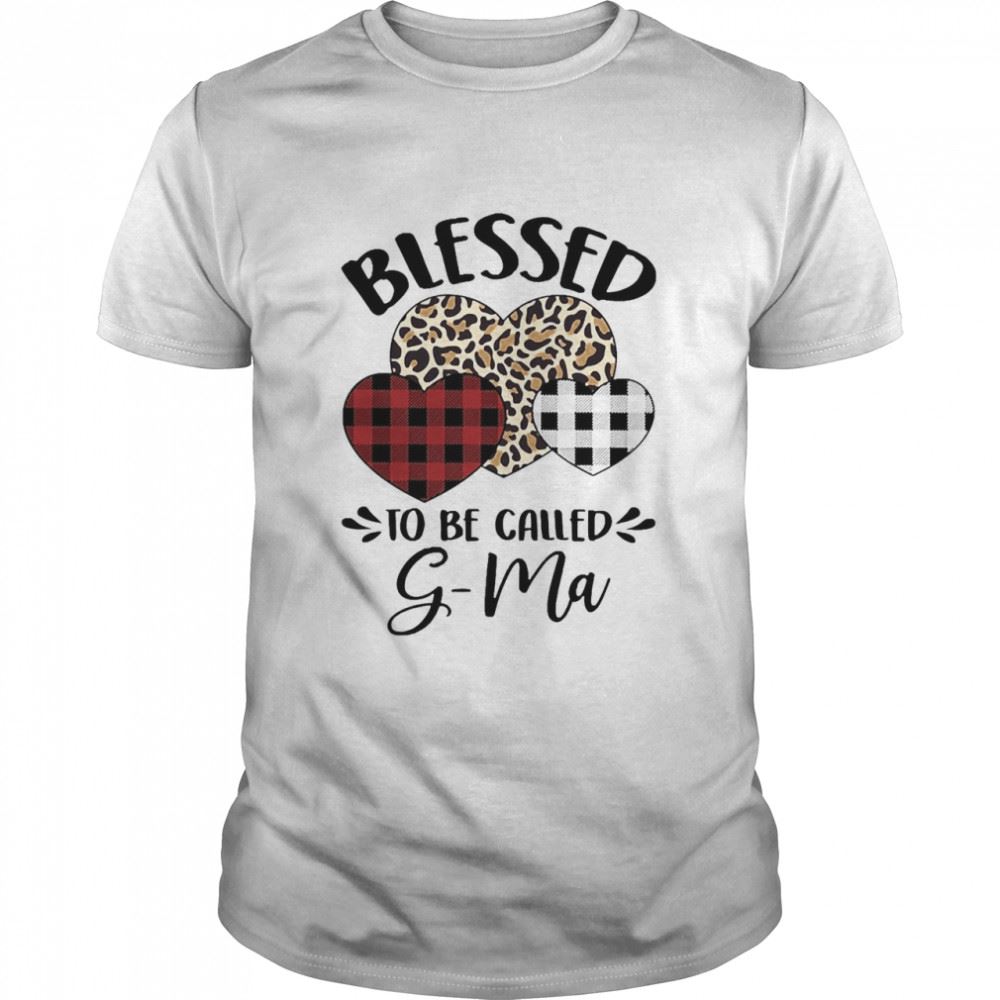 Interesting Blessed To Be Called G-ma Shirt 