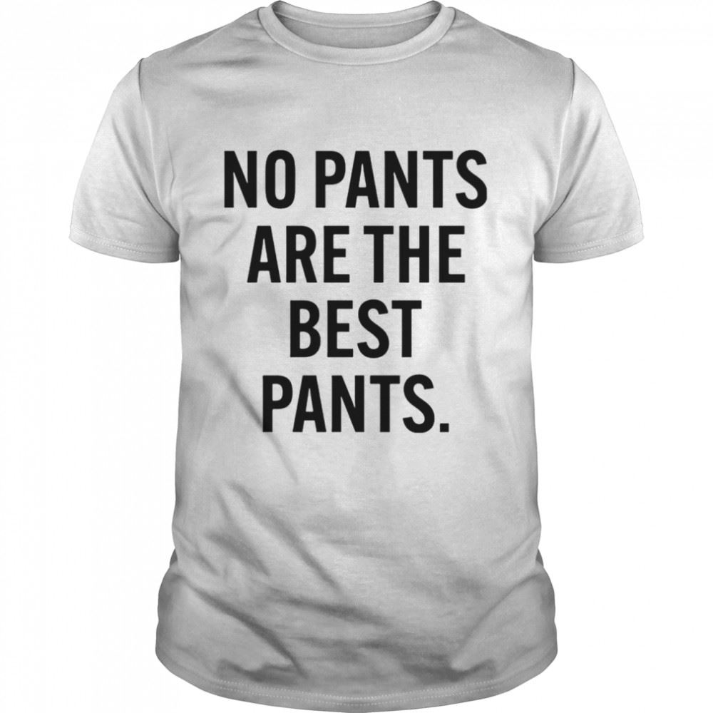 Best Deb Loves Deplorables No Pants Are The Best Pants Shirt 