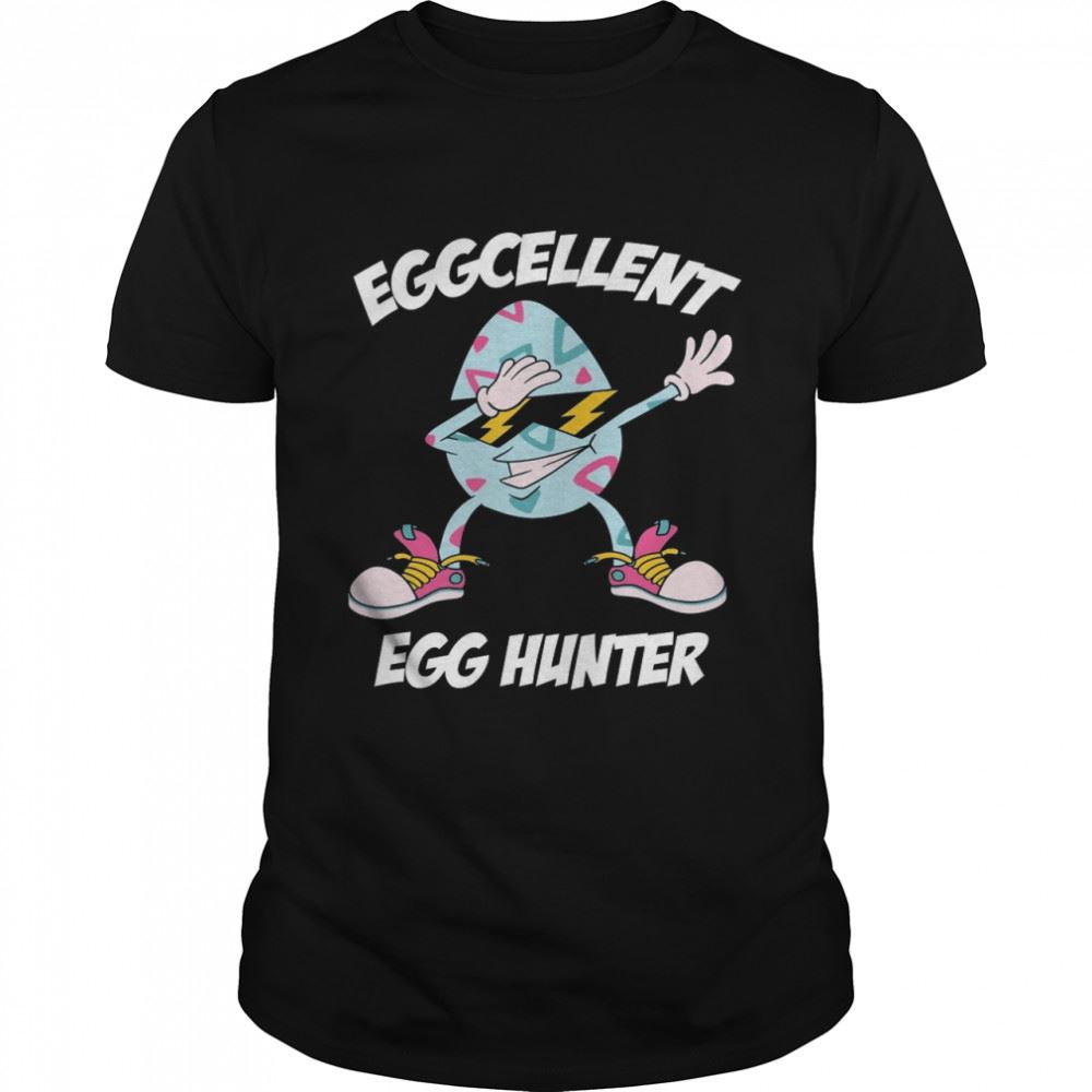 Attractive Eggcellent Egg Hunter Easter Shirt 