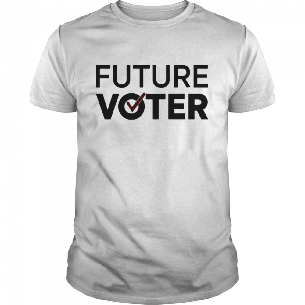 Gifts Future Voter 2022 Shirt 