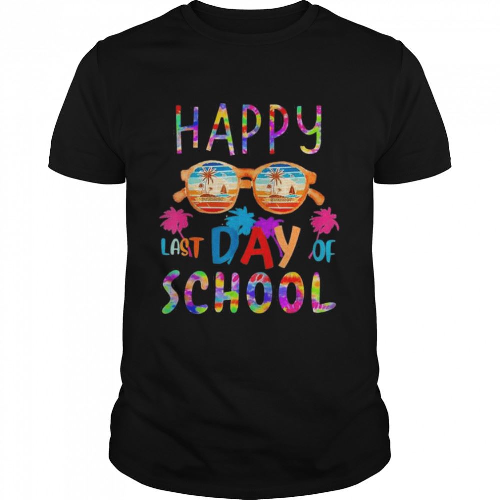 Attractive Happy Last Day Of School For Teacher Student Costume Shirt 