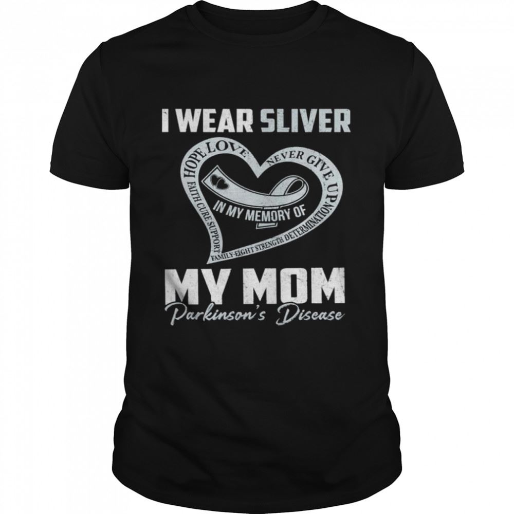 Best I Wear Silver For My Mom Parkinsons Heart Tee Shirt 