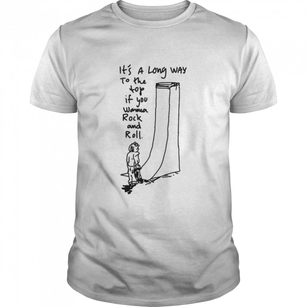 Limited Editon Its A Long Way To The Top If You Wanna Rock And Roll Shirt 