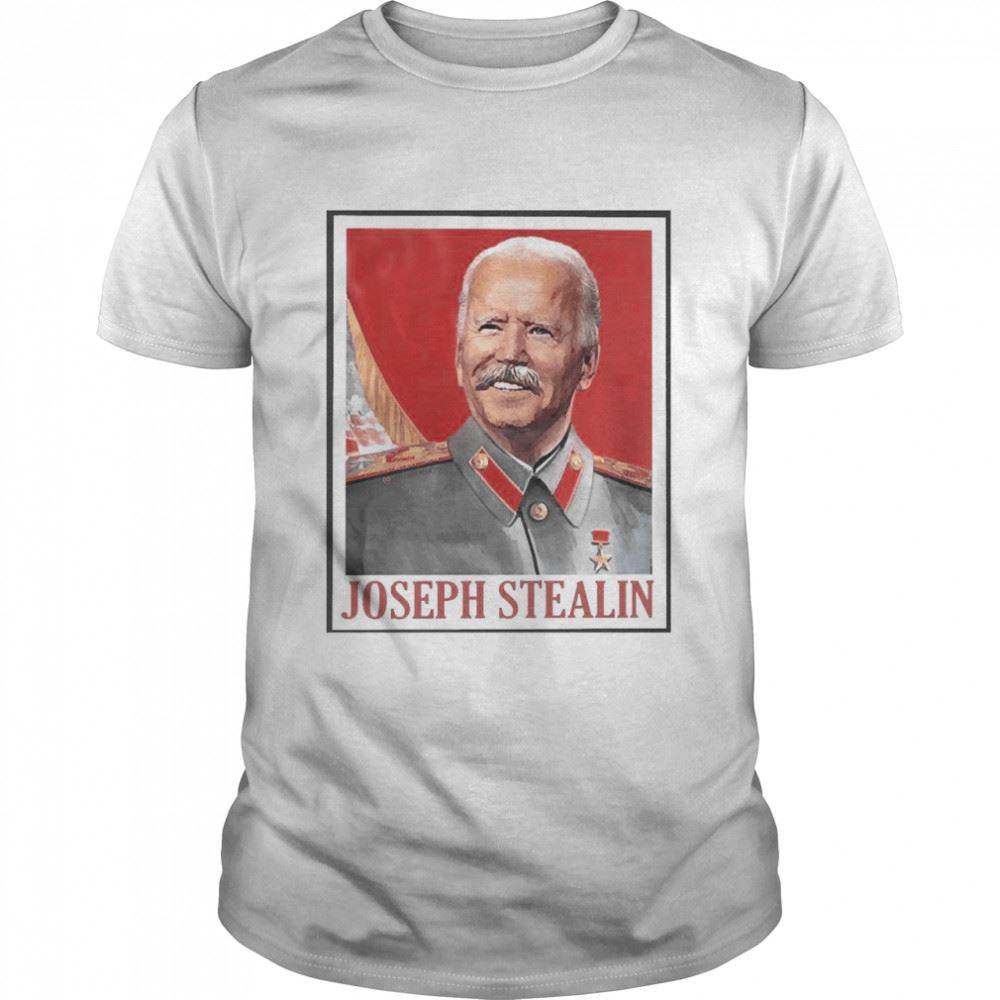 Limited Editon Joe Biden Joseph Stealin 2022 Shirt 