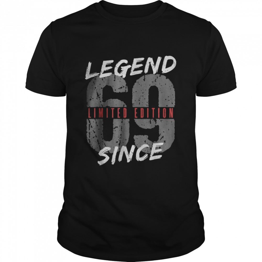 Happy Legend Since 69 Limited Edition Shirt 