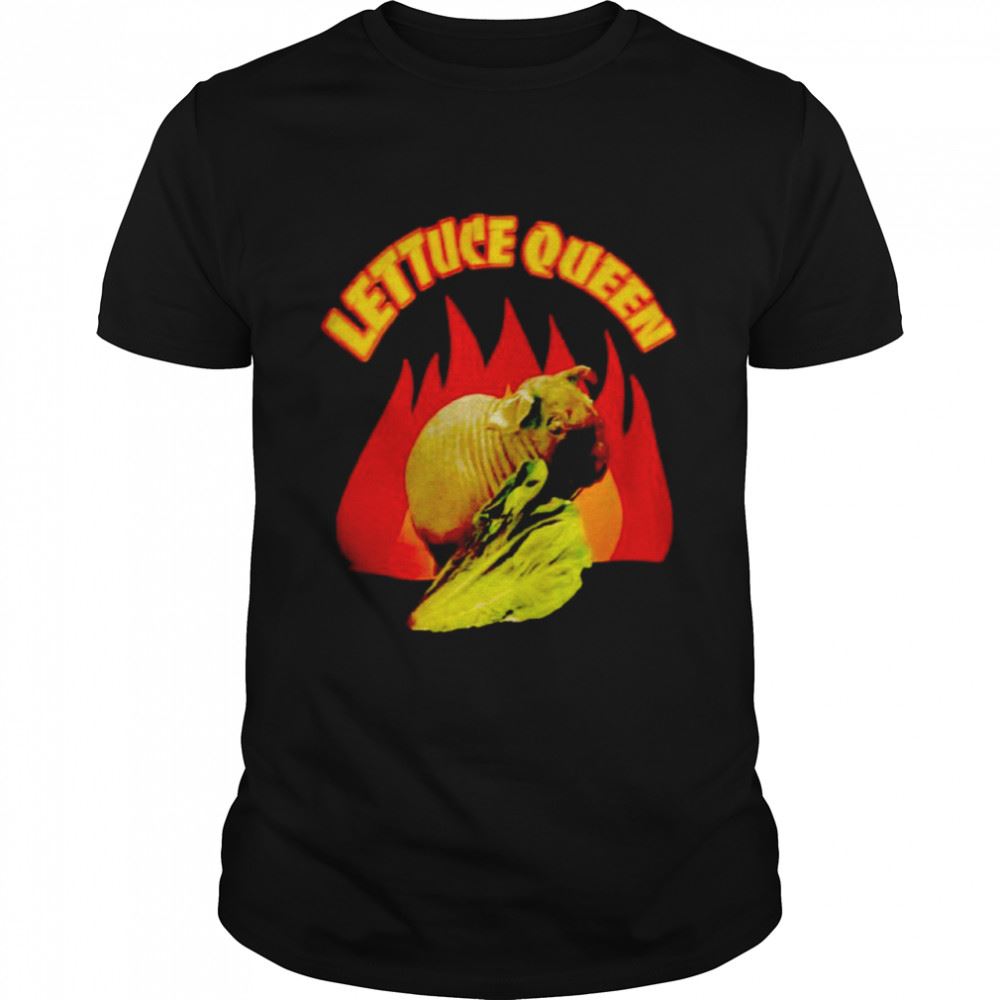 Great Lettuce Queen My Dip Shirt 