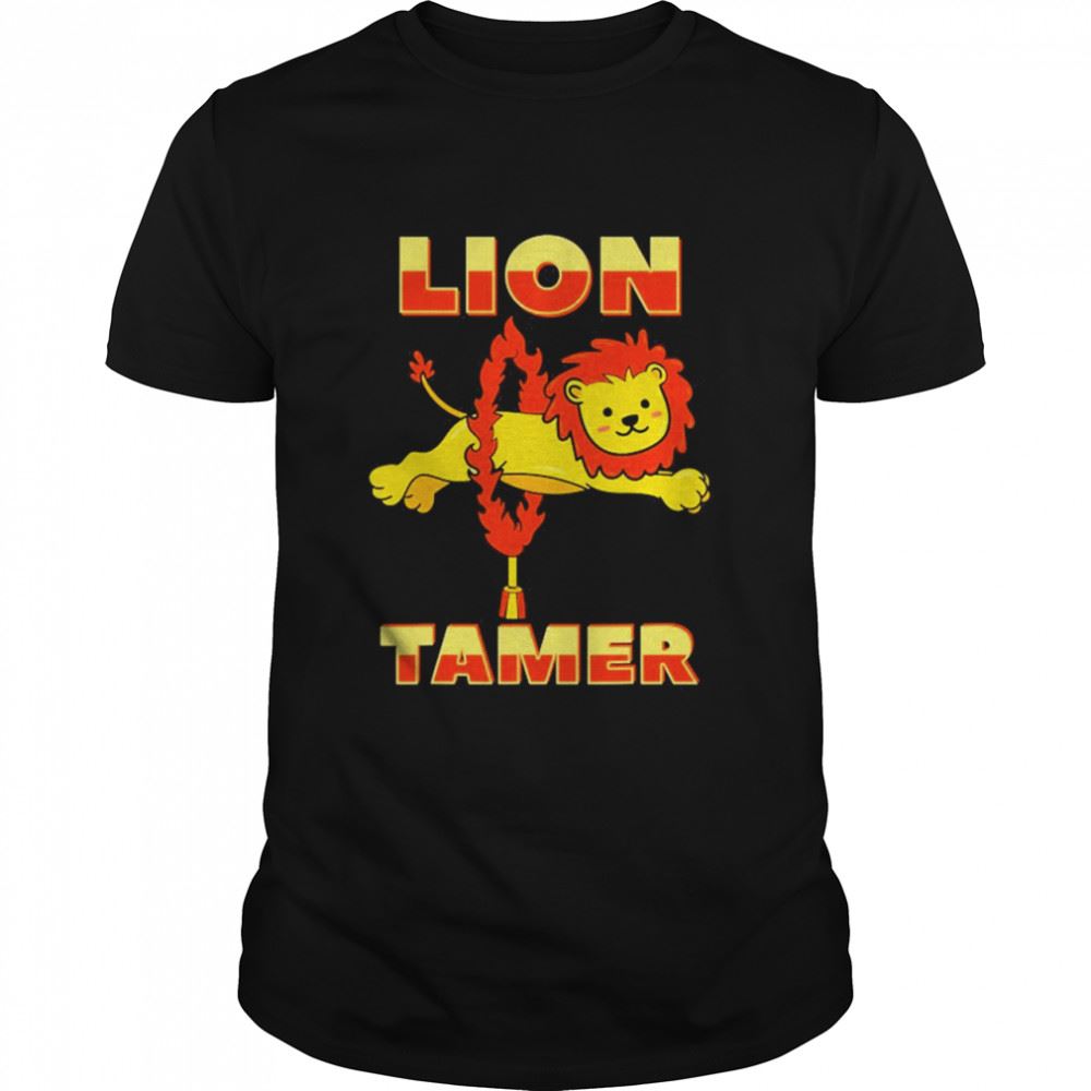 Interesting Lion Tamer Carnival Performances Circus Skills Exhibitions Shirt 