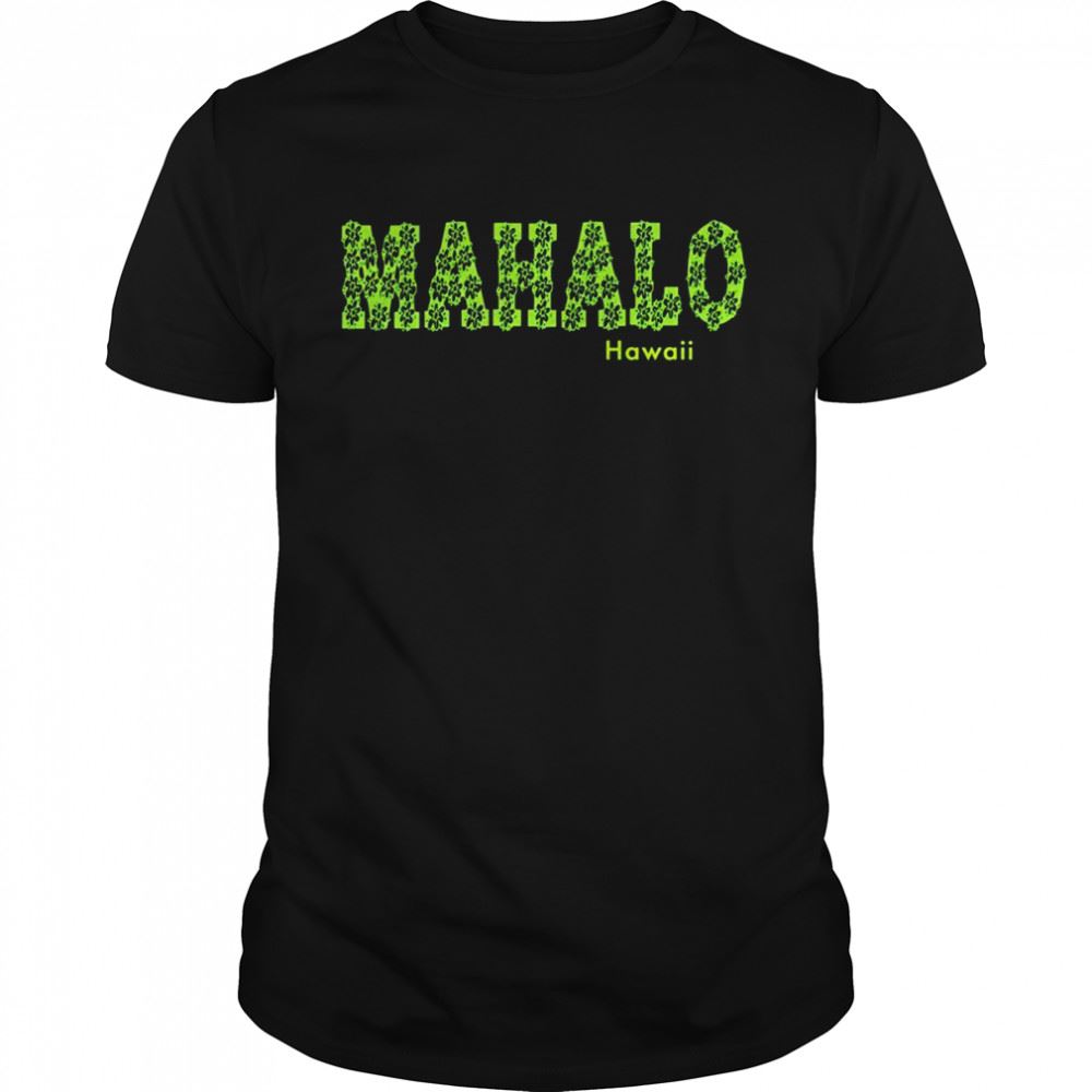 Awesome Mahalo Hawaii Blumen Shirt 