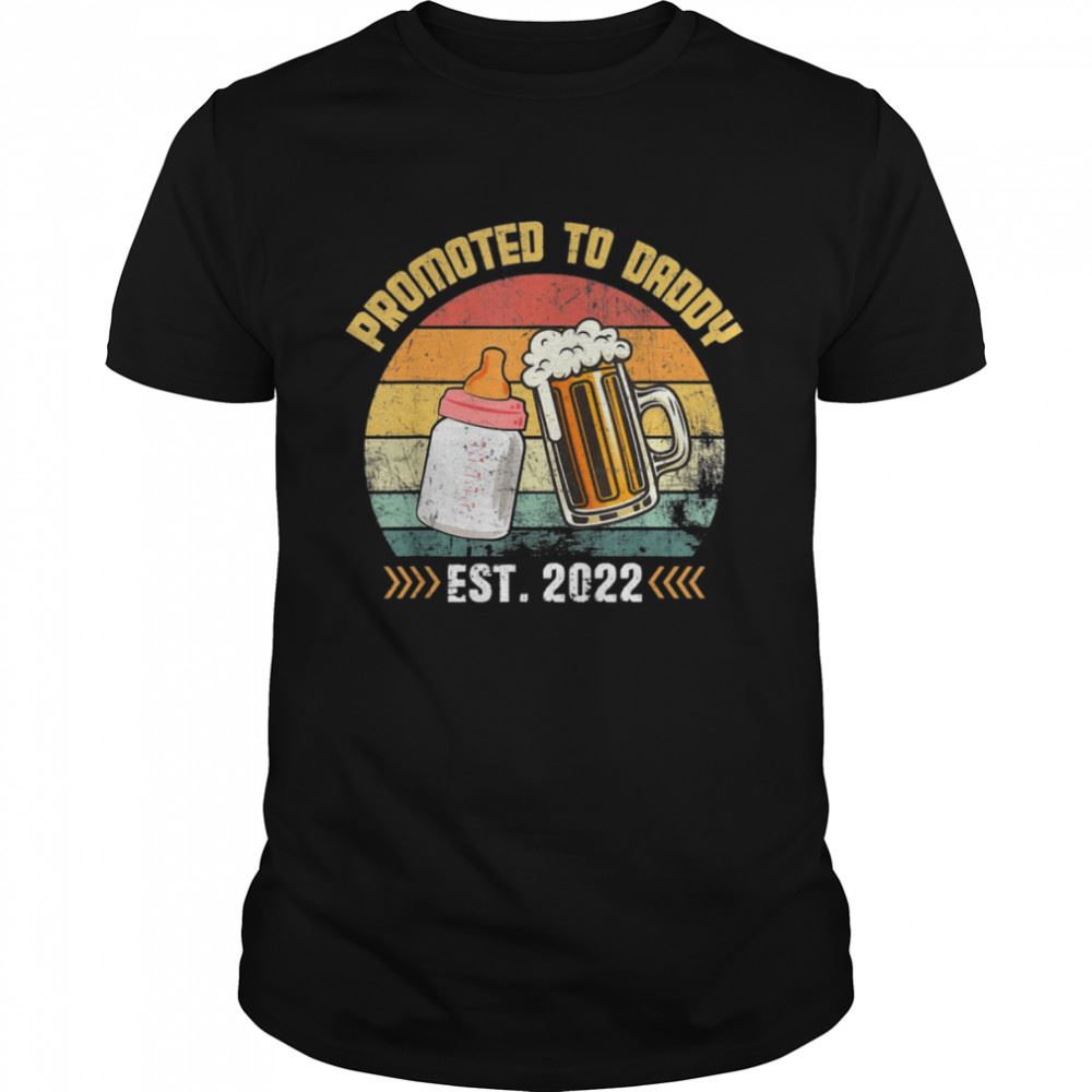 Interesting Promoted To Daddy Est 2022 Vintage Arrow Shirt 