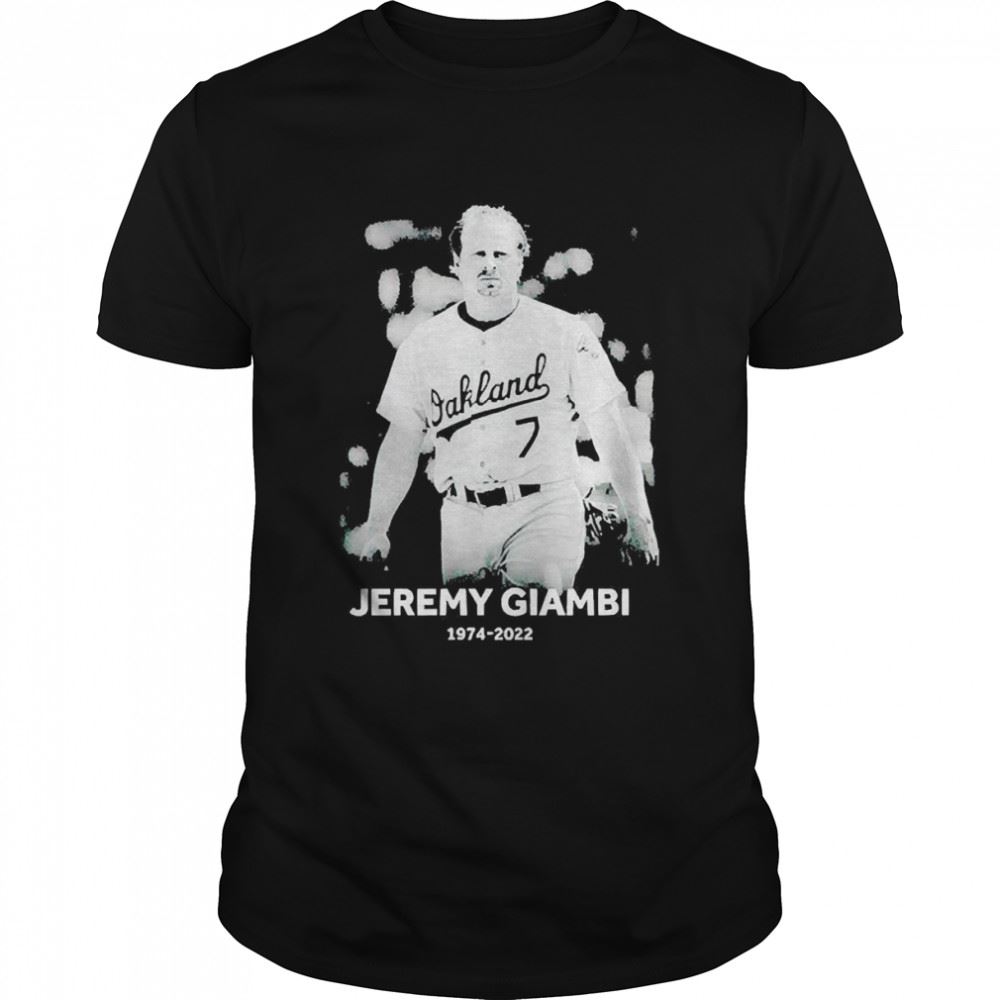 Gifts Rip Jeremy Giambi 1974-2022 Shirt 