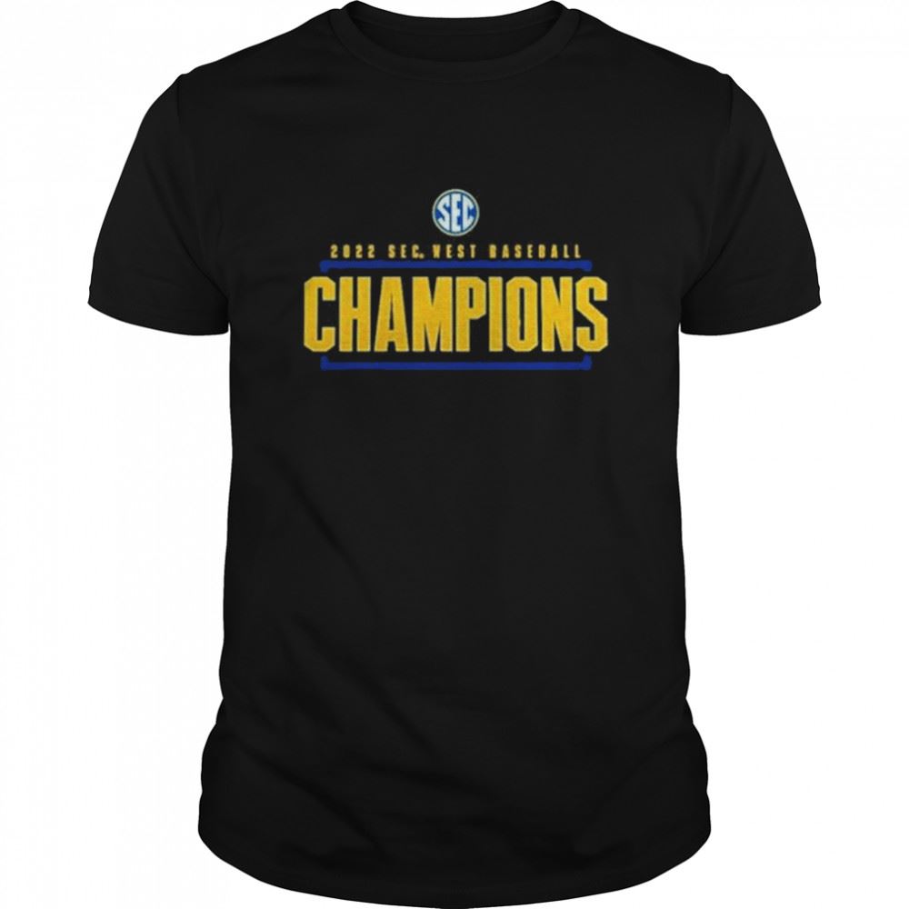 Awesome Sec West Baseball 2022 Championship Shirt 