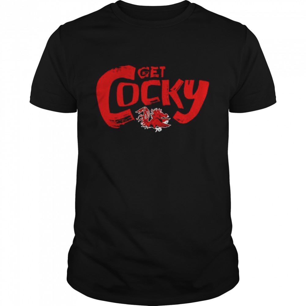 Awesome South Carolina Gamecocks Get Cocky Shirt 