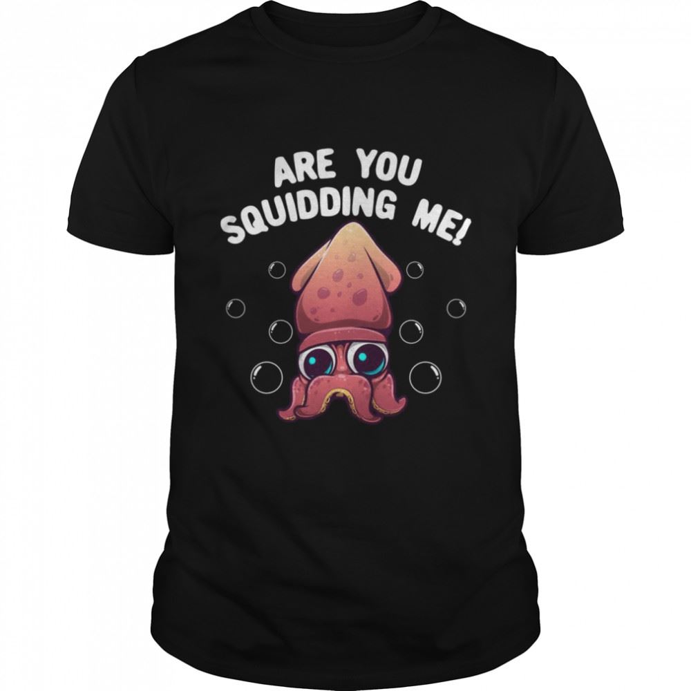 Happy Squid Design Octopus Humors Shirt 