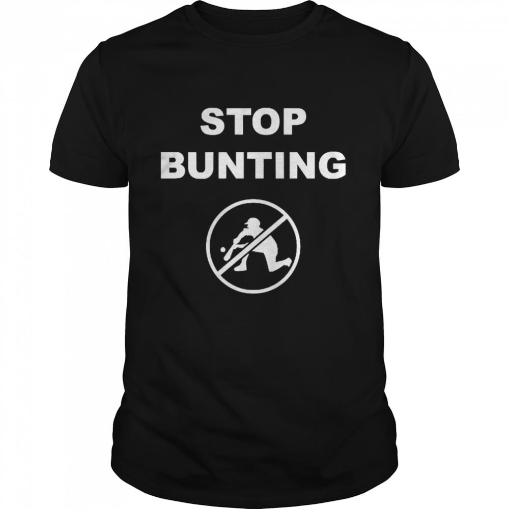 Best Stop Bunting Tee Shirt 