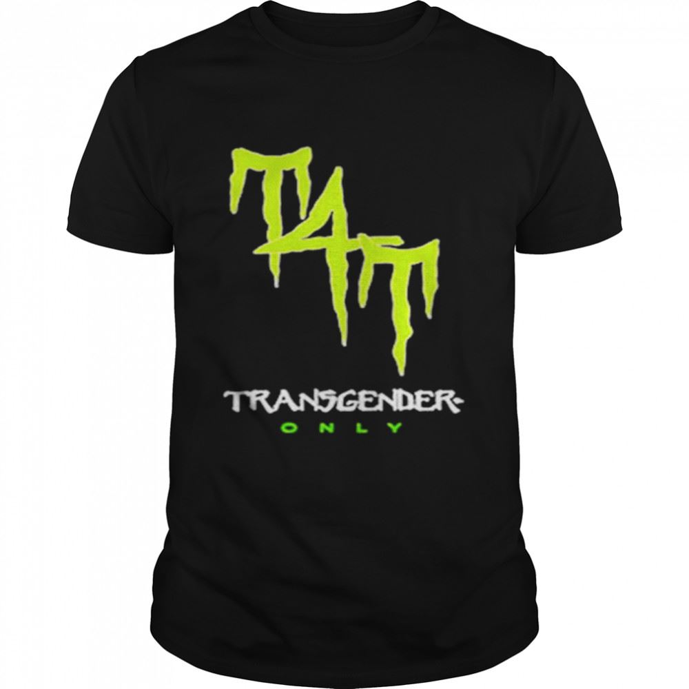 Promotions T4t Energy Drink Transgender Only T-shirt 
